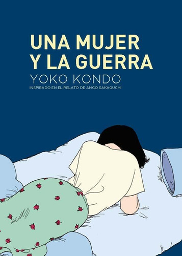 Libro: Una Mujer Y La Guerra. Kondo, Yoko. Gallo Nero Edicio