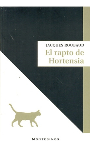 El Rapto De Hortensia, Jacques Roubaud, Montesinos