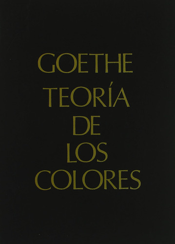 Teoria De Los Colores (sin Coleccion) / J.w. Von-coleccion T