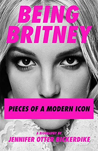 Libro Britney Spears: Pieces Of A Modern Icon De Bickerdike,