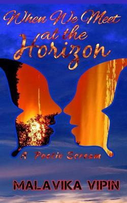 Libro When We Meet At The Horizon : A Poetic Scream - Mal...