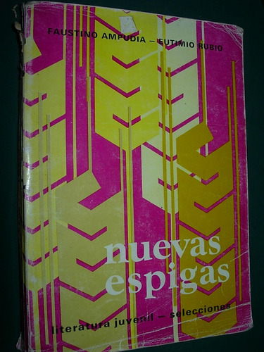 Libro Antiguo Lectura Escolar Nuevas Espigas Ampudia Rubio