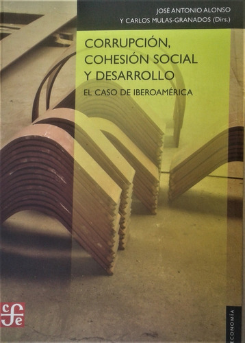 Corrupcion, Cohesion Social Y Desarrollo - Iberoamerica - 