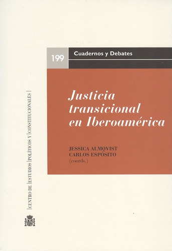 Justicia Transicional En Iberoamerica, De Almqvist, Jessica. Editorial Centro De Estudios Políticos Y Constitucionales, Tapa Blanda, Edición 1 En Español, 2009