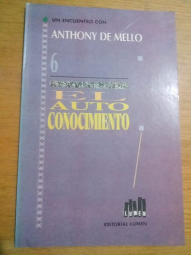 El Auto Conocimiento 6 - Anthony De Mello