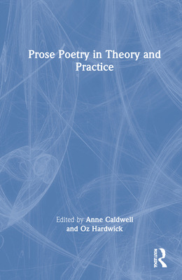 Libro Prose Poetry In Theory And Practice - Caldwell, Anne