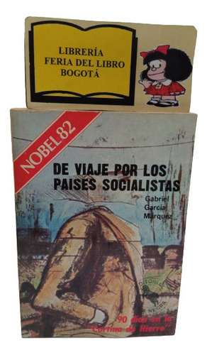 García Márquez - De Viajes Por Los Países Socialistas - 1978