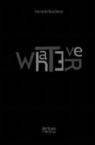Whatever, De Brasiliense, Leonardo. Editora Artes E Oficios, Capa Mole