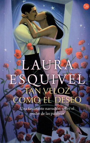 Tan Veloz Como El Deseo, De Esquivel, Laura. Editorial Punto De Lectura, Edición 2014 En Español