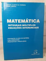 Comprar Matemática - Integrais Múltiplos Equações Diferenciais Volume 1