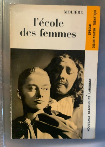 L'école Des Femmes / Moliére