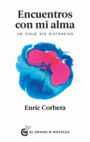 Libro Encuentros Con Mi Alma - Enric Corbera