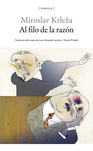 Al Filo De La Razãâ³n, De Krleza, Miroslav. Editorial Xordica, Tapa Blanda En Español
