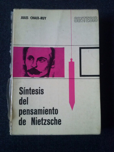 Sintesis Del Pensamiento De Nietzsche Jules Chaix-ruy