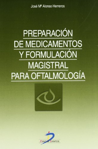 Libro Preparacion De Medicamentos Y Formulacion Magistral Pa