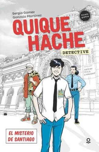 comprar Quique Hache, Detective. El Misterio De Santiago \u002F S. Gómez