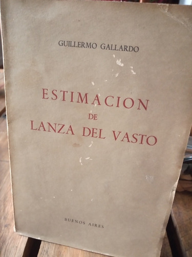 Estimación De Lanza Del Vasto.1° Ed.ggallardo. Dedic.autor10