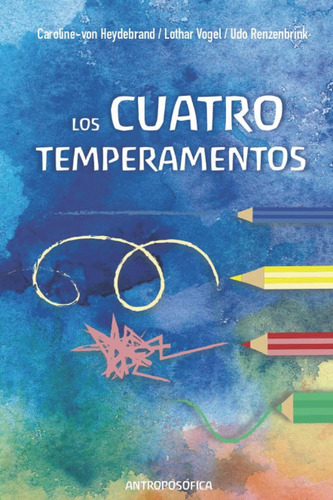 Libro: Los Cuatro Temperamentos: Teoría Y Práctica (spanish 
