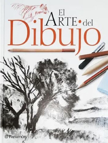 El Arte Del Dibujo, De Equipo Parramon., Vol. 1. Editorial Parramon, Tapa Dura En Español, 2014