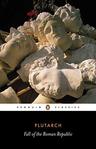 Fall of the Roman Republic, de Plutarch. Editorial Penguin Books Ltd, tapa blanda en inglés