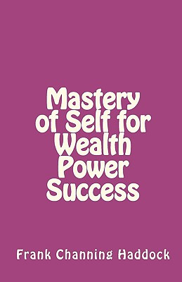 Libro Mastery Of Self For Wealth Power Success - Haddock,...