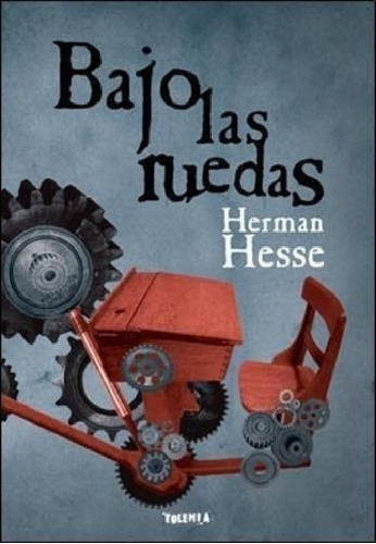 Bajo Las Ruedas - Hesse Herman (papel)