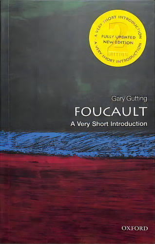Foucault: A Very Short Introduction, De Gary Gutting. Editorial Oxford University Press, Tapa Blanda En Inglés