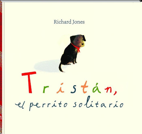 Tristãâ¡n, El Perrito Solitario, De Jones, Richard. Andana Editorial, Tapa Dura En Español