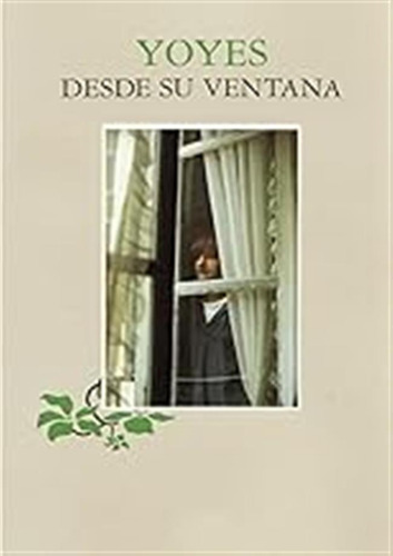 Yoyes - Desde Su Ventana - / Elixabete Garmendia Lasa