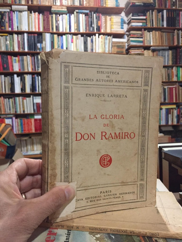 La Gloria De Don Ramiro - Enrique Larreta - Novela - Garnier