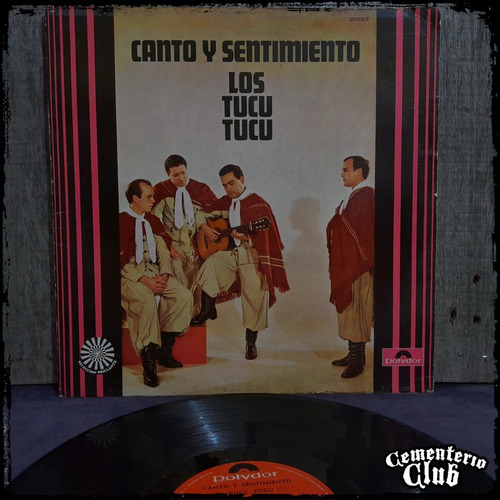 Los Tucu Tucu  - Canto Y Sentimiento - Ed Arg  Vinilo Lp