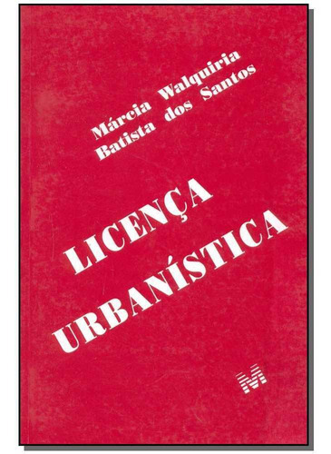 Licença Urbanística - 01 Ed. - 2001