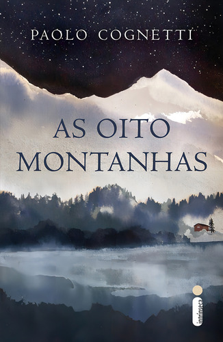 As Oito Montanhas, De Cognetti, Paolo. Editorial Editora Intrínseca Ltda., Tapa Mole En Português, 2018 (Usado)