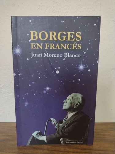 Borges En Francés Juan Moreno Blanco (Usado)