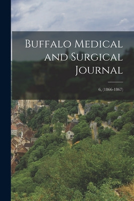 Libro Buffalo Medical And Surgical Journal; 6, (1866-1867...