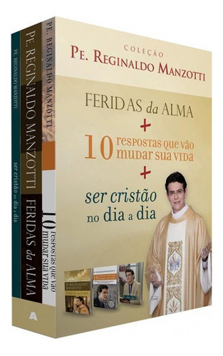 Livro Feridas Da Alma + 10 Respostas Que Vão Mudar Sua Vida, De Padre Reginaldo Manzotti. Editora Petra Em Português