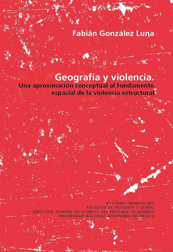 Geografia Y Violencia Una Aproximacion Conceptual Al Fundam
