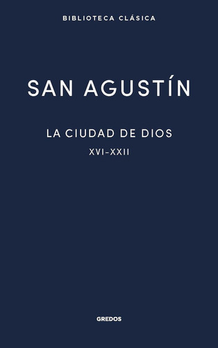 Libro La Ciudad De Dios Iii. Libros Xvi-xxii - San Agustin
