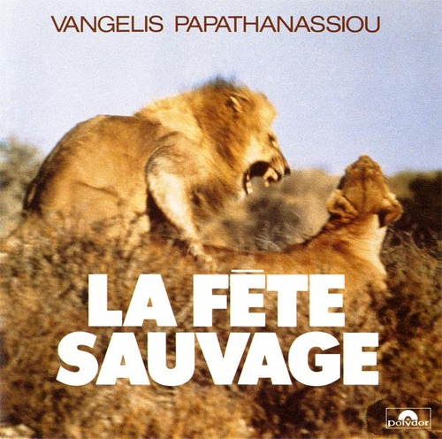 Vangelis Papathanassiou Cd: La Fête Sauvage ( Germany )