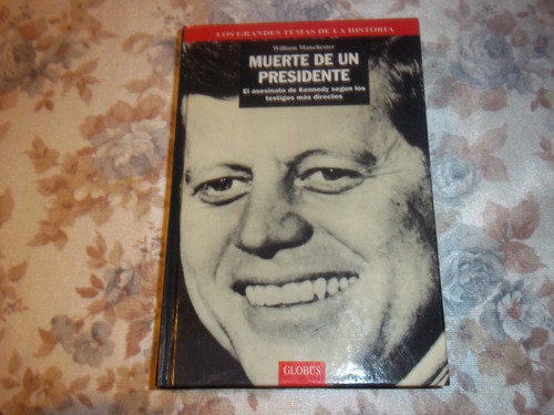 Muerte De Un Presidente 1 - William Manchester