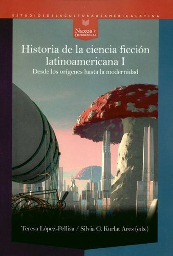 Libro Historia De La Ciencia Ficción Latinoamericana I. Des