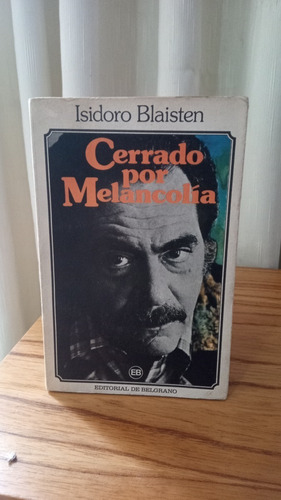 Cerrado Por Melancolia - Isidoro Blastein