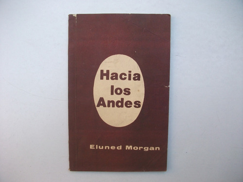 Hacia Los Andes - Eluned Morgan