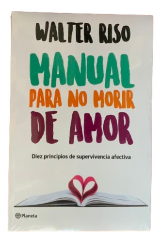 Manual Para No Morir De Amor Walter Riso (libro) 