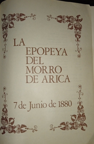 La Epopeya Del Morro De Arica. Tengo Deveres Sagrados 