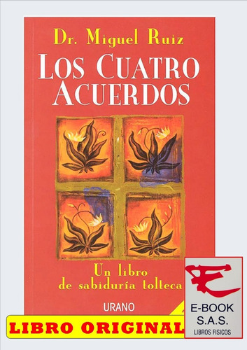 Los Cuatro Acuerdos ( Libro Y Original)