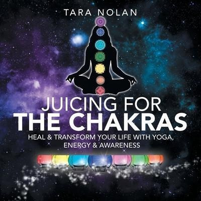 Healing The Chakras : Clear Energy Blocks To Transform Yo...