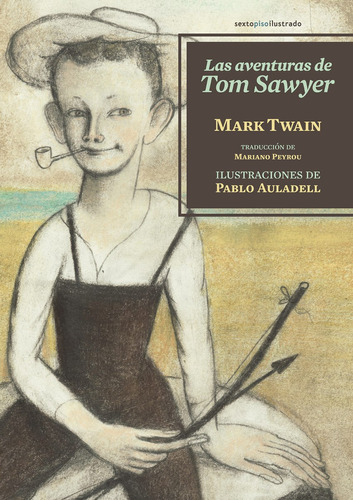 Las Aventuras De Tom Sawyer, Mark Twain, Ed. Sexto Piso