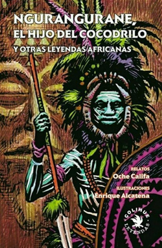 Ngurangurane El Hijo Del Cocodrilo Y Otras Leyendas Africana
