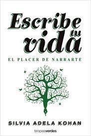 Escribe Tu Vida   El Placer De Narrarte